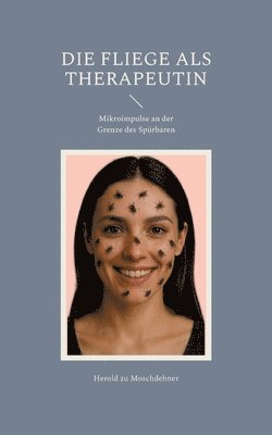 Herold Zu Moschdehner, Herold zu Moschdehner - Fliege als Therapeutin, Häftad