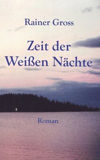 bokomslag Zeit der Weißen Nächte