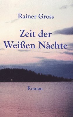 bokomslag Zeit der Weißen Nächte