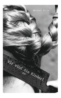 bokomslag Wir sind die Kinder!: Fischherz 7