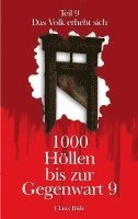 1000 Höllen bis zur Gegenwart IX: Das Volk erhebt sich