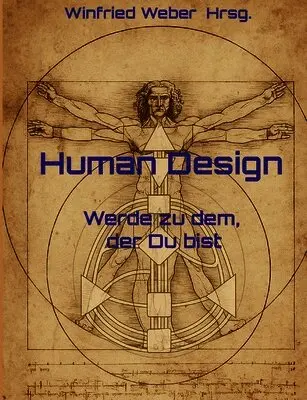 Winfried Weber - Human Design, Häftad. Tillgänglighet: Lägg i varukorg