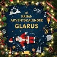 Felix Schwarz - Der Krimi-Adventskalender Glarus, Häftad. Tillgänglighet: Lägg i varukorg