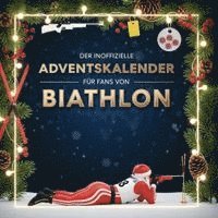 Der Adventskalender für Fans von Biathlon