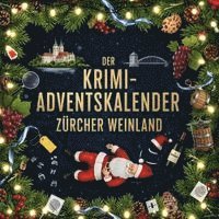 Der Krimi-Adventskalender Zürcher Weinland