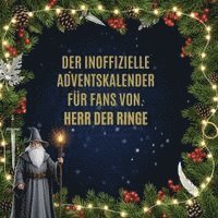 Der inoffizielle Adventskalender für Fans von Herr der Ringe