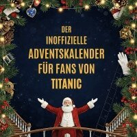 Jonas Becker - Der inoffizielle Adventskalender für Fans von Titanic, Häftad