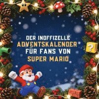 Tim Schröder - Der inoffizielle Adventskalender für Fans von Super Mario, Häftad