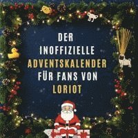 Der inoffizielle Adventskalender für Fans von Loriot