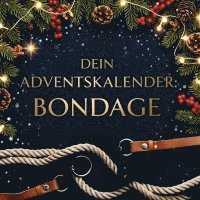 Dein Adventskalender: Bondage
