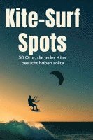 Jonah Schröder - Kite-Surf-Spots, Inbunden