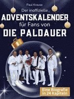 Der inoffizielle Adventskalender für Fans von Die Paldauer