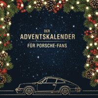 Der Adventskalender für Porsche-Fans