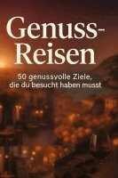 Paul Münch - Genuss-Reisen, Inbunden
