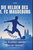 Die Helden des 1. FC Magdeburg