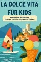 Alexander König - La Dolce Vita für Kids, Häftad. Tillgänglighet: Lägg i varukorg