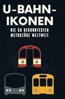 Louis Möller - U-Bahn-Ikonen, Inbunden