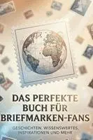 Leon Meyer - Das perfekte Buch für Briefmarken-Fans, Häftad. Tillgänglighet: Lägg i varukorg