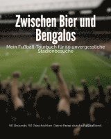Zlatan Djome, Tobias Schmitt - Zwischen Bier und Bengalos, Häftad