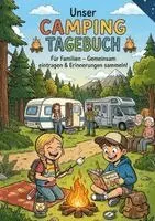 Manu Camp - Unser Camping Tagebuch: Interaktives Reisetagebuch - für Familien, Häftad. Tillgänglighet: Lägg i varukorg