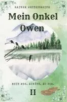 Rainer Heidenreich - Mein Onkel Owen 2, Häftad. Tillgänglighet: Lägg i varukorg