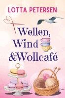 Lotta Petersen - Wellen, Wind & Wollcafé, Häftad