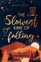 Sienna Danes - The Slowest Kind of falling, Häftad