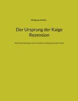 Wolfgang Schütte - Ursprung der Kaige Rezension, Häftad