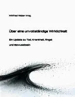 Winfried Weber - Über eine unvollständige Wirklichkeit, Häftad. Tillgänglighet: Tillfälligt slut