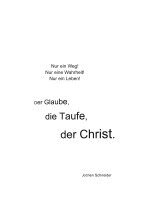 Jochen Schneider - Glaube, die Taufe, der Christ, Häftad