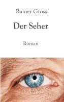 Rainer Gross - Seher, Häftad