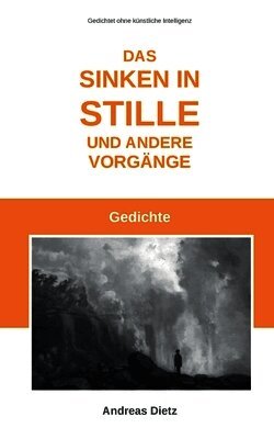 Sinken in Stille und andere Vorgänge