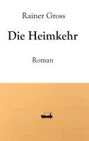 Rainer Gross - Heimkehr, Häftad