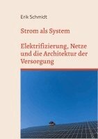 Erik Schmidt - Strom als System, Häftad