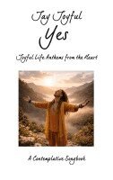 Jay Joyful - Yes - Joyful Life Anthems from the Heart, Häftad. Tillgänglighet: Lägg i varukorg