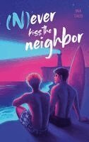 Ina Taus - (N)ever kiss the neighbor, Häftad