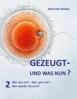 Winfried Weber - Gezeugt und was nun? 2, Häftad. Tillgänglighet: Lägg i varukorg