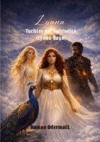 Roman Odermatt - Lyana - Tochter der Aphrodite (Lyana-Saga), Häftad. Tillgänglighet: Lägg i varukorg