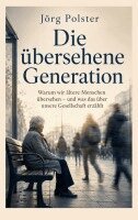 Jörg Polster - übersehene Generation, Häftad. Tillgänglighet: Lägg i varukorg