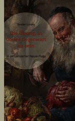 Bruder Lorenz - Übung, in Gottes Gegenwart zu sein, Häftad