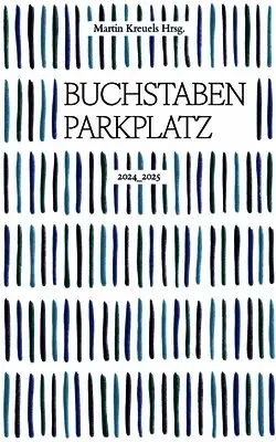 Martin Kreuels - Buchstabenparkplatz 2024-2025, Häftad. Tillgänglighet: Lägg i varukorg