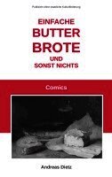 Einfache Butterbrote und sonst nichts: Comics