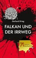 Gerhard Krieg - Falkan und der Irrweg, Häftad. Tillgänglighet: Lägg i varukorg