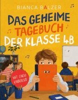 Bianca Balzer - geheime Tagebuch der Klasse 4 B, Häftad. Tillgänglighet: Lägg i varukorg