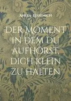 Moment in dem du aufhörst, dich klein zu halten
