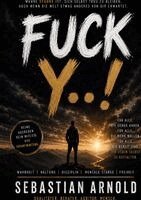 Sebastian Arnold - Fuck Y..!, Häftad