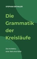 Stephan Enthaler - Grammatik der Kreisläufe, Häftad