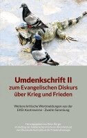 Peter Bürger - Umdenkschrift II zum Evangelischen Diskurs über Krieg und Frieden, Häftad