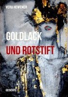 Vera Hewener - Goldlack und Rotstift, Häftad
