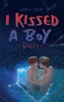 Lisa F Olsen - I kissed a boy - Dacre, Häftad
